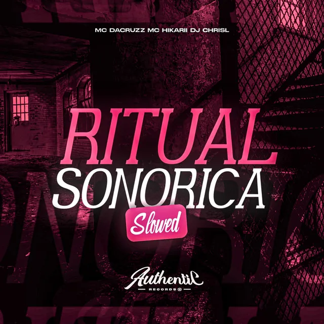 Ritual Sonorica (Slowed)