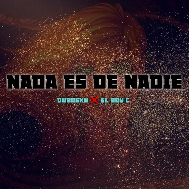 Nada Es De Nadie