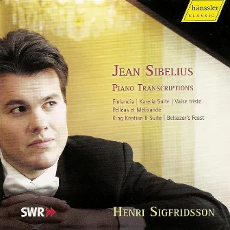 Sibelius: Piano Transcriptions by Henri Sigfridsson