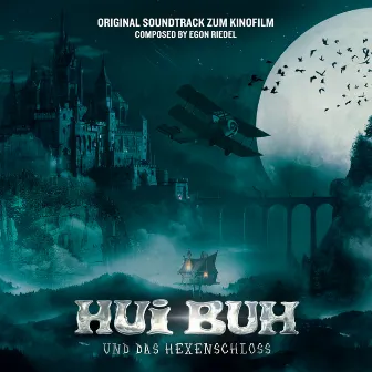 Hui Buh und das Hexenschloss (Original Motion Picture Soundtrack) by Egon Riedel