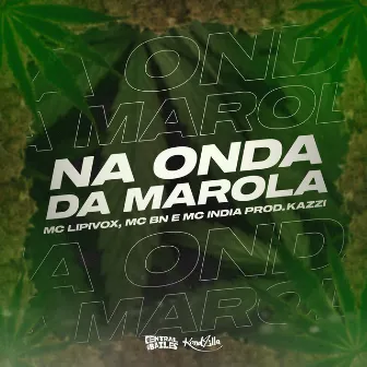 Na Onda da Marola by Mc Bn