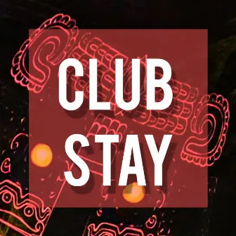 STAY by CLUB