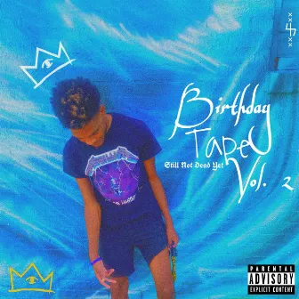 Birthday Tape, Vol. 2 by 47Shawnn