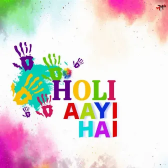 Holi Aayi Hai by Nm Digital