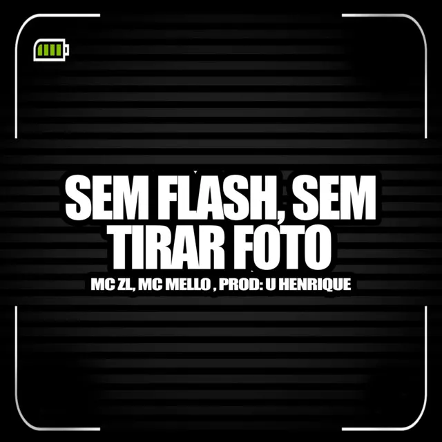 Sem Flash, Sem Tirar Foto