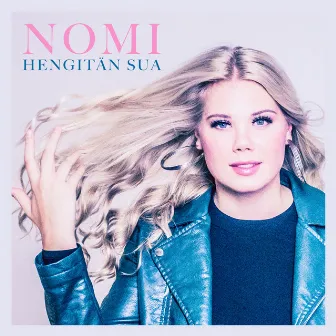 Hengitän sua by Nomi