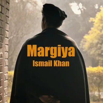 Margiya by Ismail Khan