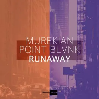 Runaway by POINT BLVNK