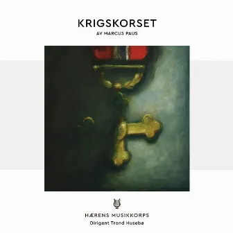 Krigskorset by Hærens Musikkorps