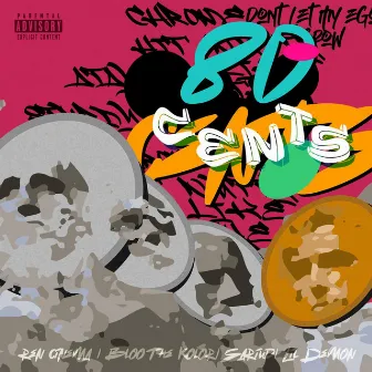 80 CENTS by Ren Cinema