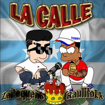 La Calle by Raulito Lk