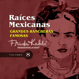 Grandes Rancheras Famosas (Raices Mexicanas Vol. 8) by Las Pajarillas