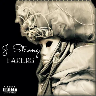 Fakers by J. Strong