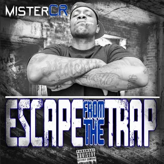 Escape from the trap by Mister CR