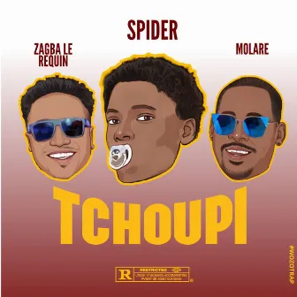 Tchoupi (feat. Zagba Le Rekin & Molare) by Spider