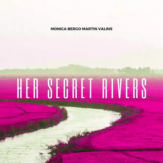 Her Secret Rivers