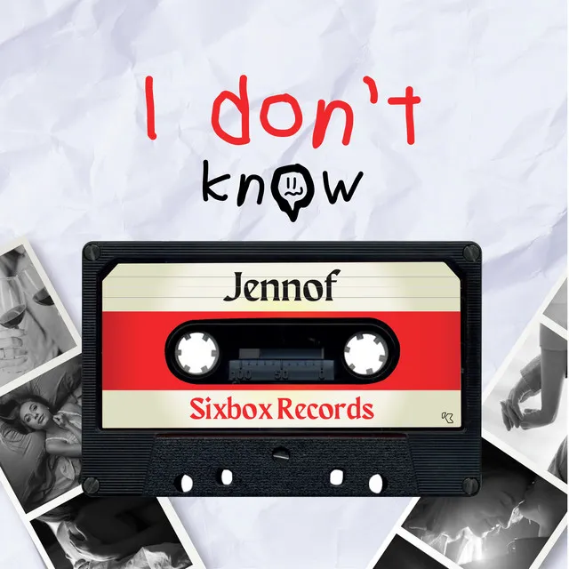 I Don´t Know