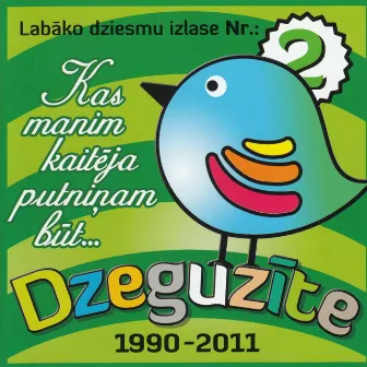 Kas Manim Kaitēja Putniņam Būt.. Vol.2 by Dzeguzīte