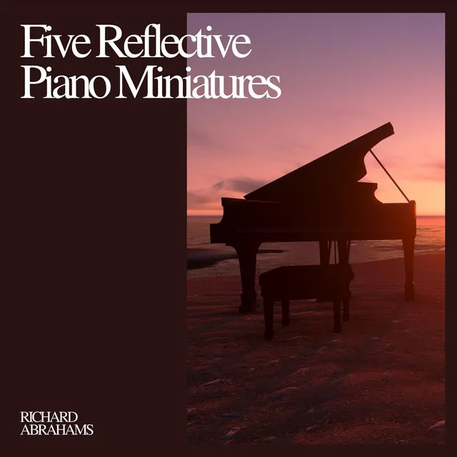 Five Reflective Piano Miniatures