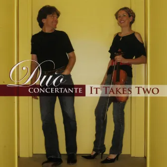 Duo Concertante: It Takes Two by Duo Concertante