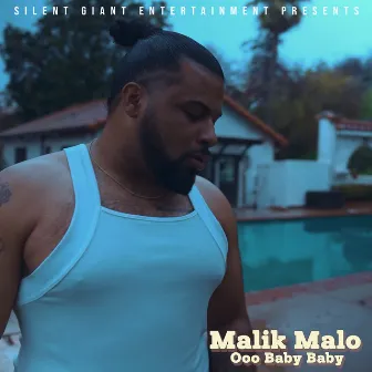 Ooo Baby Baby by Malik Malo