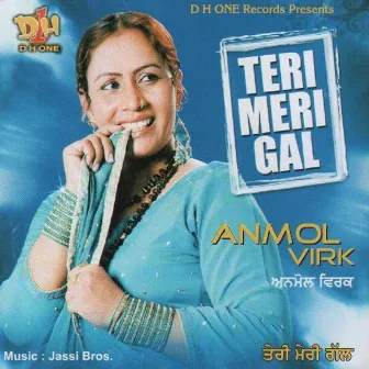 Teri Meri Gal by Anmol Virk