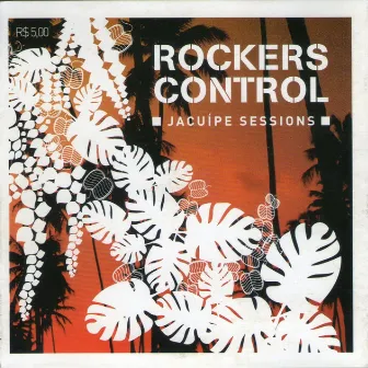 Jacuípe Sessions, Vol. 01 by Rockers Control