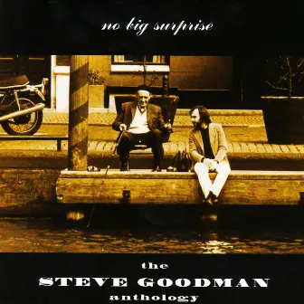 Steve Goodman Anthology by Steve Goodman