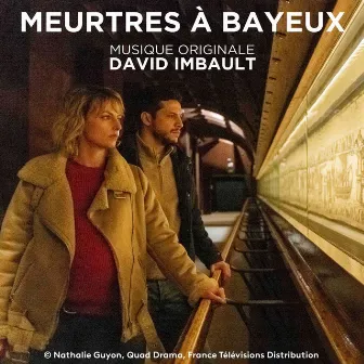 Meurtres à Bayeux (Bande Originale du Film) by David Imbault