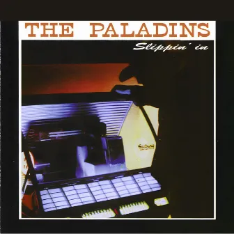 Slippin' In by The Paladins