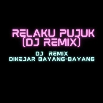 Relaku Pujuk (DJ Remix) by DJ Remix