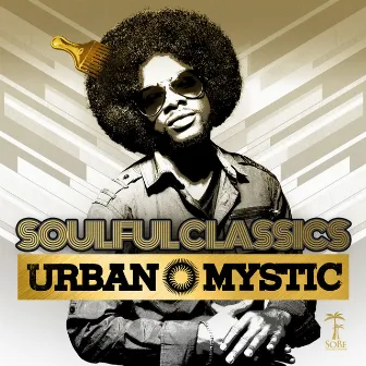 Soulful Classics by Urban Mystic