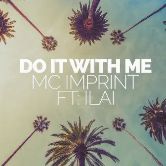 Do It With Me by MC Imprint