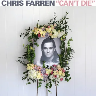 Can't Die by Chris Farren