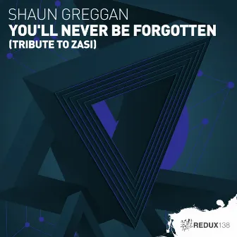 You`ll Never Be Forgotten (Tribute To Zasi) by Shaun Greggan