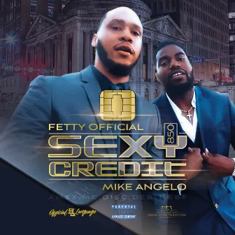 Sexy Credit by Fetty Official