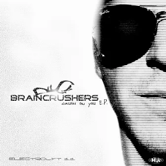 Crush on You (Electrolyt 1.1) by Braincrushers