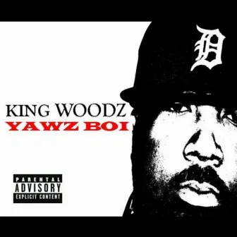 Yawz Boi - Single by King Woodz