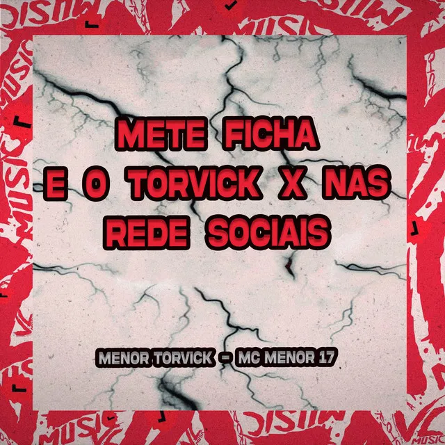 Mete Ficha e o Torvick X Nas Rede Sociais