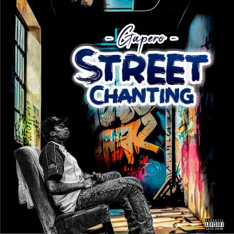 STREET CHANTING by GAPERO