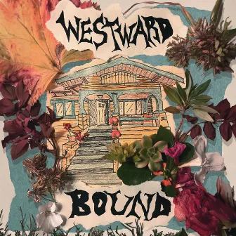 Westward Bound by John-Robert