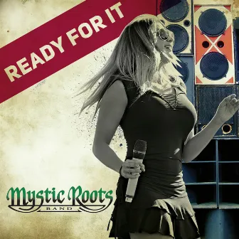 Ready for It by Mystic Roots Band