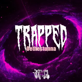 TRAPPED by OETHESTUNNA