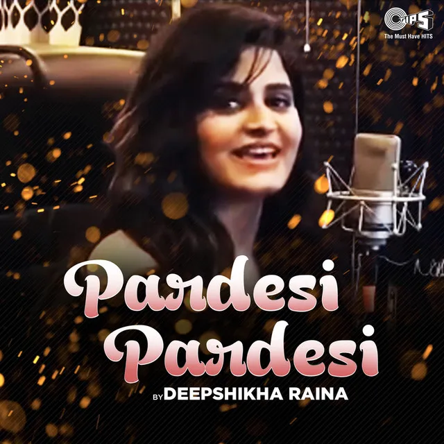 Pardesi Pardesi - Cover Version