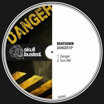 Danger EP by Beatsonik