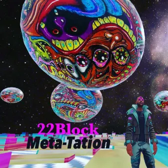 Meta-Tation by 22Block