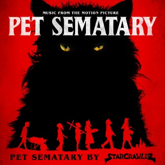 Pet Sematary by Starcrawler