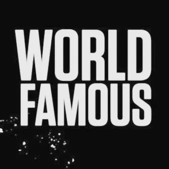 World Famous by Anthon Hughes