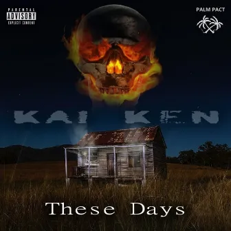 These Days by Kai Ken