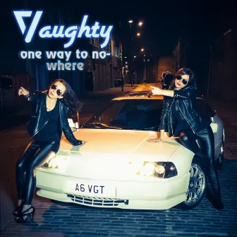 One Way to Nowhere - Single by Vaughty